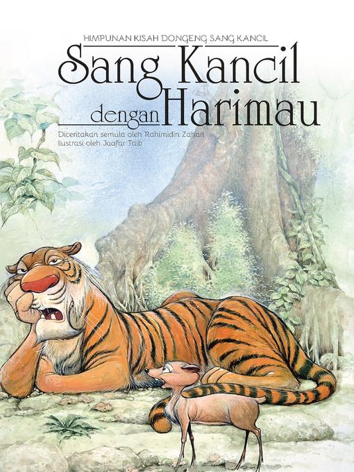 Title details for Sang Kancil dengan Harimau by Rahimidin Zahari - Wait list
